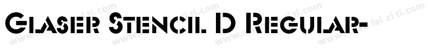 Glaser Stencil D Regular字体转换